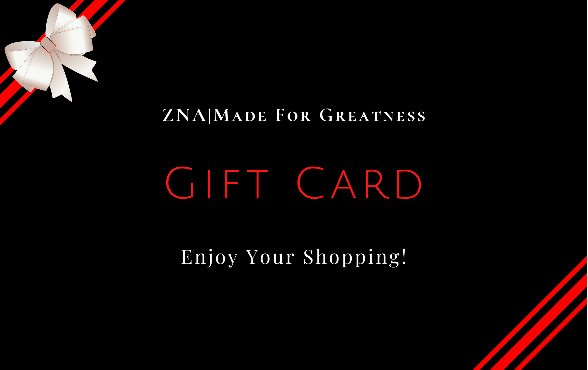 ZNA Made For Greatness Gift Card